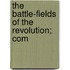 The Battle-Fields Of The Revolution; Com