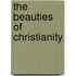 The Beauties Of Christianity