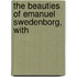 The Beauties Of Emanuel Swedenborg, With