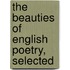 The Beauties Of English Poetry, Selected