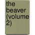 The Beaver (Volume 2)