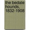 The Bedale Hounds, 1832-1908 door Frank H. Reynard