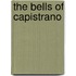 The Bells Of Capistrano