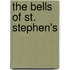 The Bells Of St. Stephen's
