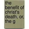 The Benefit Of Christ's Death, Or, The G door Aonio Paleario