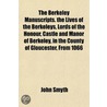 The Berkeley Manuscripts. The Lives Of T by Sir John Smyth