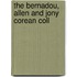 The Bernadou, Allen And Jony Corean Coll