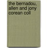 The Bernadou, Allen And Jony Corean Coll by Walter Hough