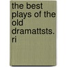 The Best Plays Of The Old Dramattsts. Ri by G.A. Aitken