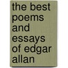 The Best Poems And Essays Of Edgar Allan door Edgar Allan Poe