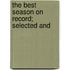 The Best Season On Record; Selected And