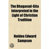 The Bhagavad-Gita Interpreted In The Lig door Holden Edward Sampson