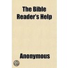 The Bible Reader's Help door Books Group