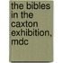 The Bibles In The Caxton Exhibition, Mdc