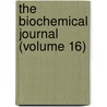 The Biochemical Journal (Volume 16) door Biochemical Society
