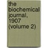 The Biochemical Journal, 1907 (Volume 2)