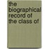 The Biographical Record Of The Class Of