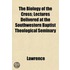 The Biology Of The Cross; Lectures Deliv