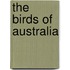 The Birds Of Australia