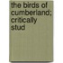 The Birds Of Cumberland; Critically Stud