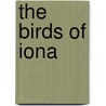 The Birds Of Iona door Henry Davenport Graham