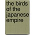 The Birds Of The Japanese Empire