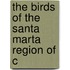 The Birds Of The Santa Marta Region Of C