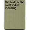 The Birds Of The West Indies. Including door Cory