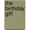 The Birthday Gift by Peter Parley