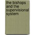 The Bishops And The Supervisional System