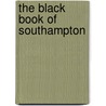 The Black Book Of Southampton door Southampton