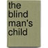 The Blind Man's Child