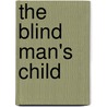 The Blind Man's Child by Maria Louisa Charlesworth