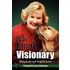 The Blind Visionary: Practical Lessons F