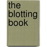 The Blotting Book by Hugh H. Benson