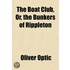The Boat Club, Or, The Bunkers Of Ripple