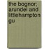 The Bognor; Arundel And Littlehampton Gu