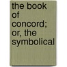 The Book Of Concord; Or, The Symbolical door Lutheran Church