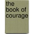 The Book Of Courage