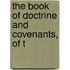The Book Of Doctrine And Covenants, Of T