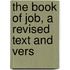 The Book Of Job, A Revised Text And Vers