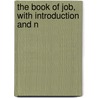 The Book Of Job, With Introduction And N by Gibson