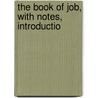 The Book Of Job, With Notes, Introductio door Richard J. Davidson
