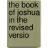 The Book Of Joshua In The Revised Versio
