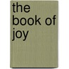 The Book Of Joy by John Thomson Faris