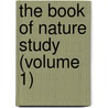 The Book Of Nature Study (Volume 1) door Paul Farmer