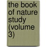 The Book Of Nature Study (Volume 3) door Paul Farmer