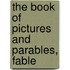 The Book Of Pictures And Parables, Fable