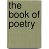 The Book Of Poetry by William Morrison Engles