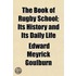 The Book Of Rugby School; Its History An